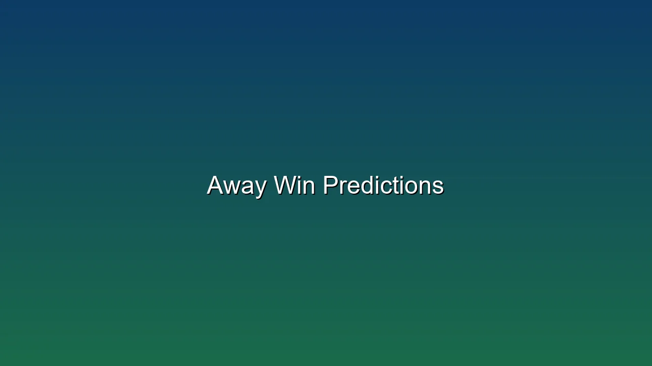 Away Win Predictions