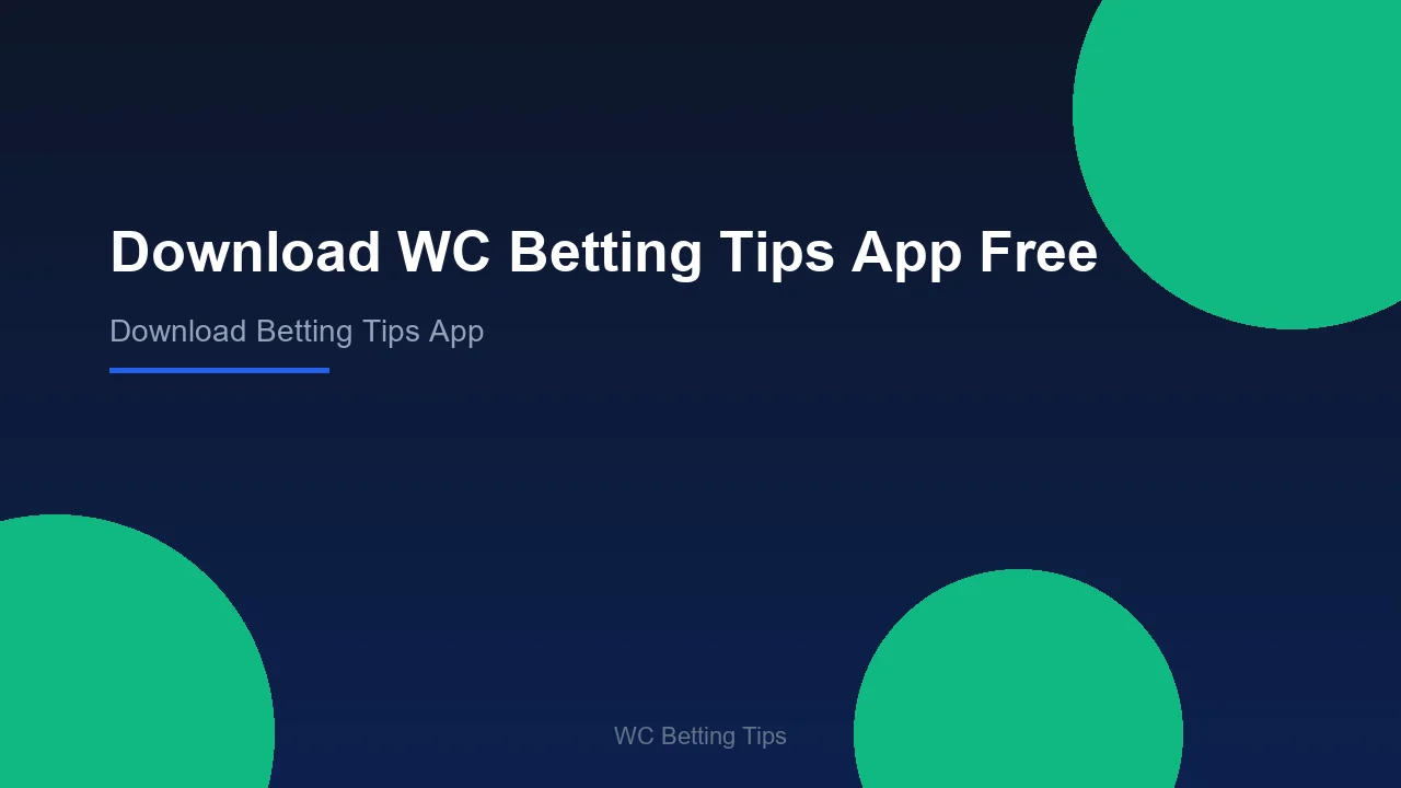 Download WC Betting Tips App Free - WC Betting Tips