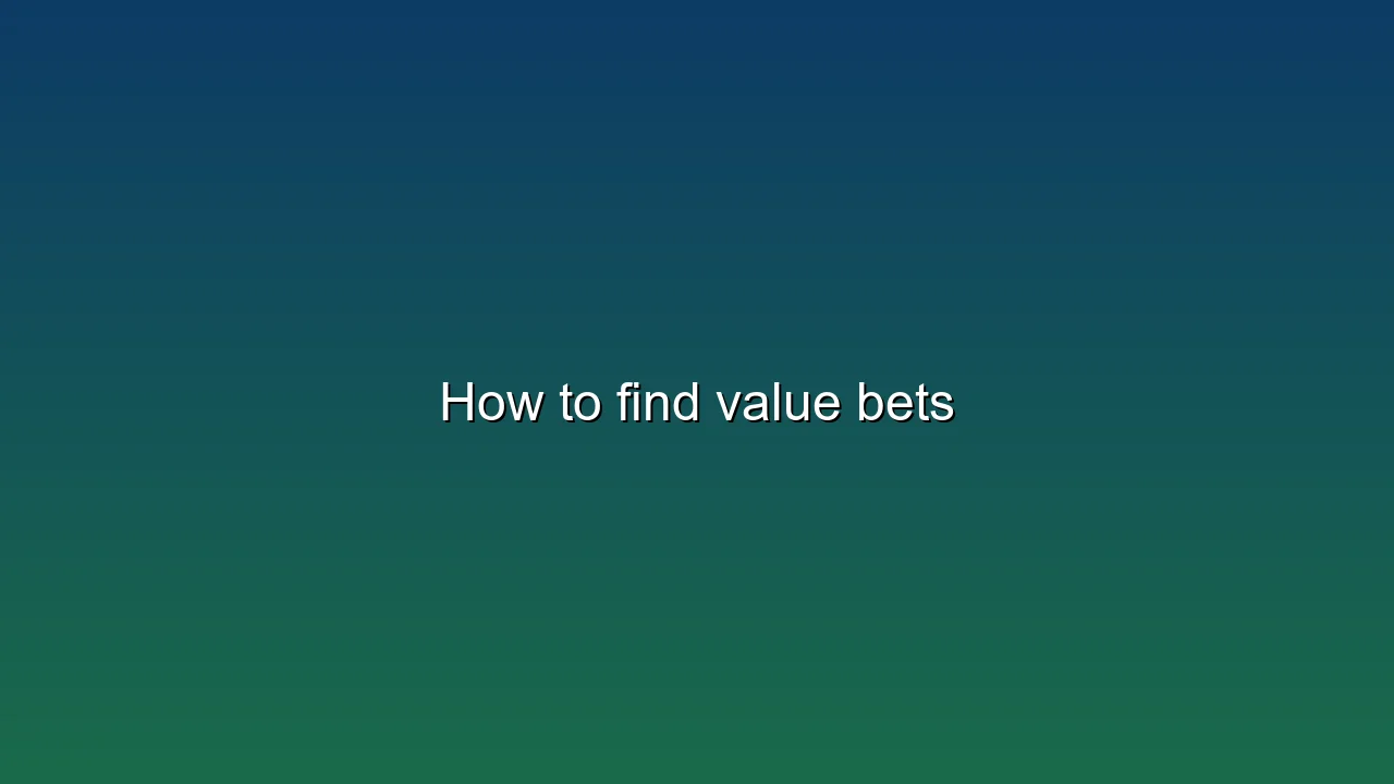 How to find value bets