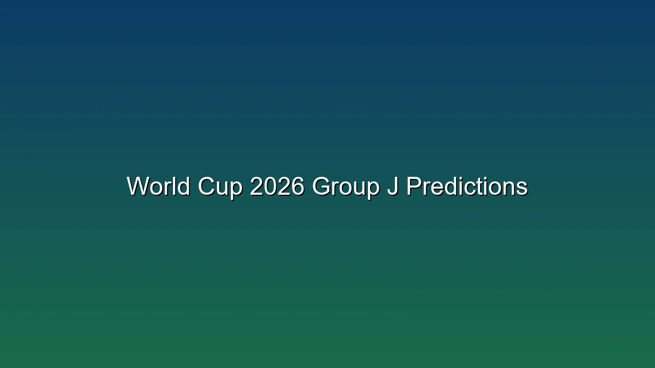 World Cup 2026 Group J Predictions